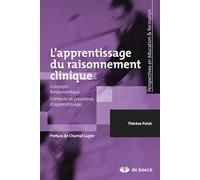 L'apprentissage du raisonnement clinique: Concepts fondamentaux - Contexte et processus d'apprentissage