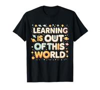 L'apprentissage est Hors de ce Monde pour Enseignant en Sciences T-Shirt
