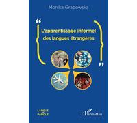 L'apprentissage informel des langues étrangères - Monika Grabowska - L'harmattan - broché - Etude