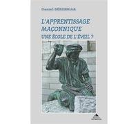 L'apprentissage maçonnique Daniel Beresniak (Auteur)