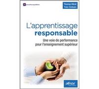 L'apprentissage responsable: Une voie de performance pour l'enseignement supérieur.