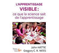 L'apprentissage visible : ce que la science sait sur l'apprentissage