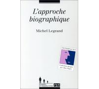 L'approche biographique: Théorie, clinique