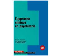 L'approche Clinique En Psychiatrie