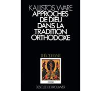 L'approche de dieu dans la tradition orthodoxe
