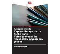L'approche de l'apprentissage par la tâche dans l'enseignement du vocabulaire anglais aux jeunes
