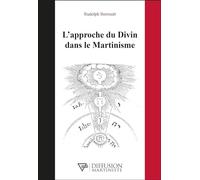 L'approche du Divin dans le Martinisme