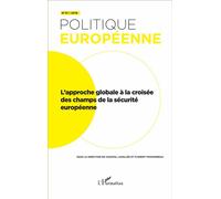 Chantal Lavallée, Florent Pouponneau – Politique Européenne N°51/2016 : L'approche globale – Broché