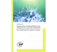 L'approche multimodèle et les réseaux de neurones artificiels - Samia Talmoudi - P.academiques Francophones - broché - Essai
