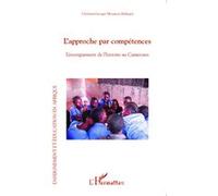 L'approche Par Compétences - L'enseignement De L'histoire Au Cameroun