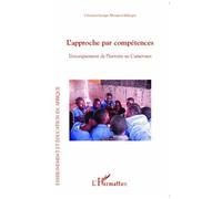 Christian Nkoumou Melingui – L'approche par compétences – L'enseignement de l'histoire au Cameroun