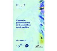 Birte Wassenberg – Cahiers de Fare n° 5 : L'approche pluridisciplinaire de la coopération transfrontalière – Broché