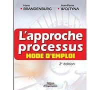 L'approche processus: Mode d'emploi