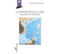 L'appropriation de la mer en Asie du sud-est - Jean-Marie Crouzatier - L'harmattan - broché - Essai