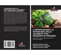 L'approvazione E Il Patrocinio Delle Celebrità Tra I Residenti Di Makurdi