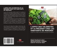 L'appui Des Célébrités Et Le Mécénat Chez Les Habitants De Makurdi