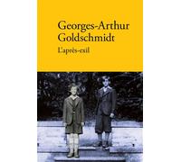 L'après-exil - Georges-Arthur Goldschmidt - Verdier - broché - Roman