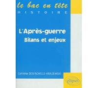 L'après-guerre : Bilans et enjeux