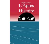 L'après histoire: tome 1