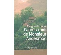 L'après-midi de monsieur Andesmas (Courts romans & autres nouvelles)