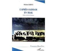 L'après-Saddam en Irak Hichem Karoui (Auteur)