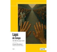 Laps de temps 42,195 km pour vivre - Khaled Boudaoui - Nombre 7 - broché - Récit