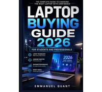 Laptop Buying Guide 2026 for Students and Professionals: Practical Manual to Choosing the Right Screen Size, Processor, Storage, and Battery for Study or Remote Work