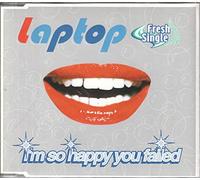 Laptop - I'm So Happy You Failed [Import]