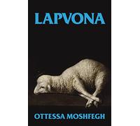Lapvona: The unmissable Sunday Times Bestseller