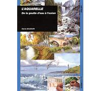 L'aquarelle : De la goutte d'eau à l'océan