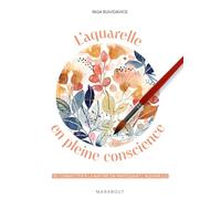 L'aquarelle en pleine conscience