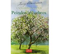 L'aquarelle facile: Peindre les arbres