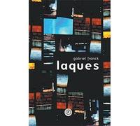 Laques - Gabriel Franck - Publie Net - broché - Roman