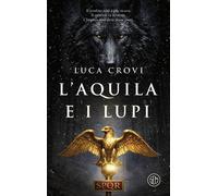 L'aquila e i lupi - Luca Crovi - SEM - ebook (ePub) - Livre