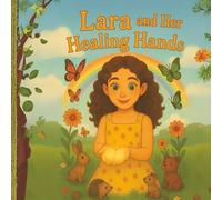 Lara and Her Healing Hands