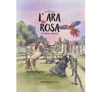 L'ara de Rosa : Le cheval sauvage