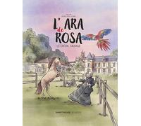 L'Ara de Rosa : Le cheval sauvage