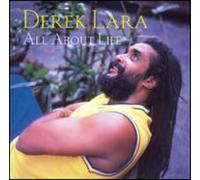 Lara, Derek - All About Life