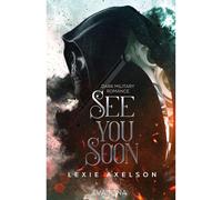 Lara Gathmann L See you Soon: DARK MILITARY ROMANCE Mit limitiertem Fa (Poche)