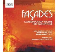 Lara James – Façades : Oeuvres Contemporaines pour Saxophones – Signum