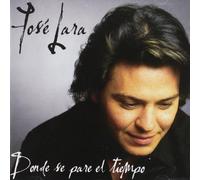 Lara, Jose - Donde Se Pare El Tiempo