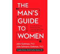 Lara Love Hardin Julie Schwartz Gottman Douglas Abrams J The Man's Guide (Relié)