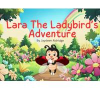 Lara The Ladybird's Adventure