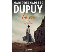 Marie-Bernadette Dupuy – Lara Tome 2 : La Valse des suspects – Éditions Calmann-Lévy