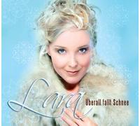 Lara - Überall Fällt Schnee