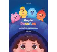 Lara y los Deseítos: El lenguaje secreto de los sentimientos y las necesidades