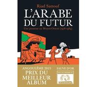 L'arabe du futur de Sattouf, Riad (2014) Broché