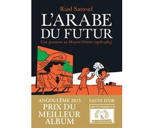 L'arabe du futur de Sattouf, Riad (2014) Broché