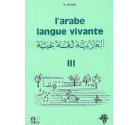 L'arabe, langue vivante, tome 3