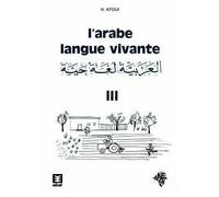 L'arabe langue vivante Volume 3 - Hamida Atoui - Edicef - Livre